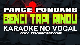 Download lagu Karaoke No Vocal •||• Benci Tapi Rindu_Pance Pondang (Reggae)