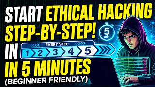 Every Step To Start Ethical Hacking Explained In 5 Minutes Beginner