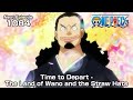 ONE PIECE episode1084 Teaser "Time to Depart - The Land of Wano and the Straw Hats"