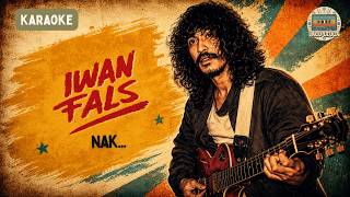 Iwan Fals - Nak..  (Karaoke)