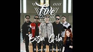 Five Minutes ft Lee Hi - Bisa Gila x Rose (Official Audio)