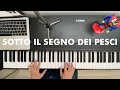 COME SUONARE SOTTO IL SEGNO DEI PESCI - VENDITTI (Tutorial e Accordi Pianoforte) - IL FARO26