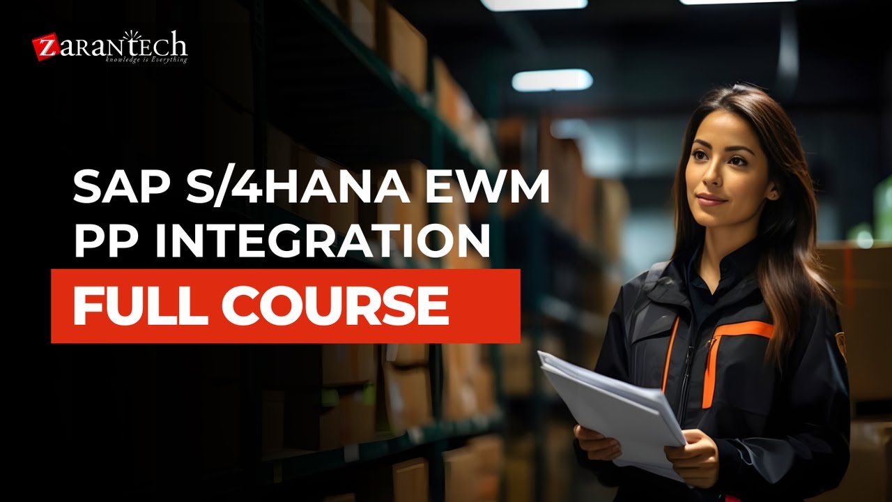 SAP S/4HANA EWM PP Integration Full Course | ZaranTech