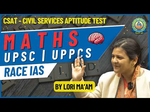 Lecture - 12 | CSAT Math's for UPSC, UPPCS & Other Exams | Math's by Lori Ma'am