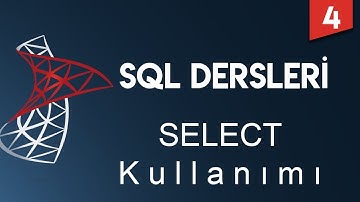 SQL Dersleri 4 - Select Kullanımı