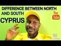 DIFFERENCE BETWEEN NORTH AND SOUTH CYPRUS