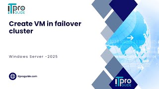 31 Create a Virtual Machine in a Hyper-V Cluster | Windows Server 2025 Net Worth