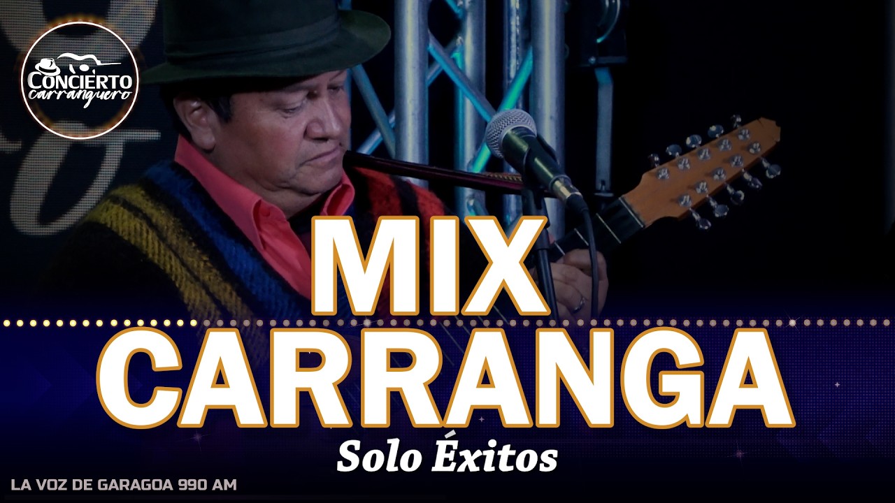 Mosaico de Carranga 🔥 Solo Éxitos para Rumbear | Mix Carranga 💃 Concierto Carranguero