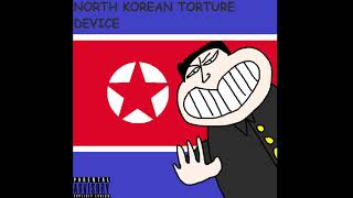 North Korean Torture Device - WTF IS CHINA HIDING?