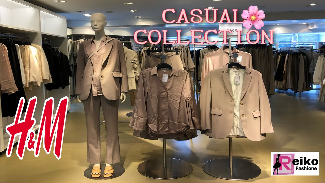 H&M CASUAL FOR WOMEN | SPRING MARCH COLLECTION 2022 | 