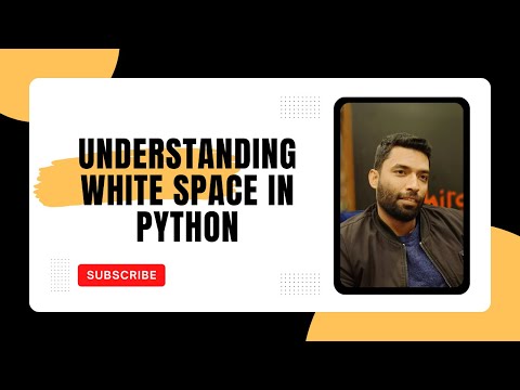 Understanding White Space in Python: Why It Matters