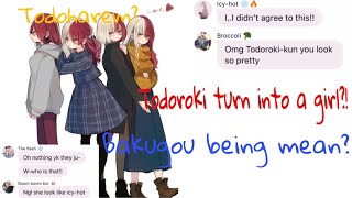 Todoroki turn into a girl?! | Bakugou being mean? | Todoharem | Mha texting story