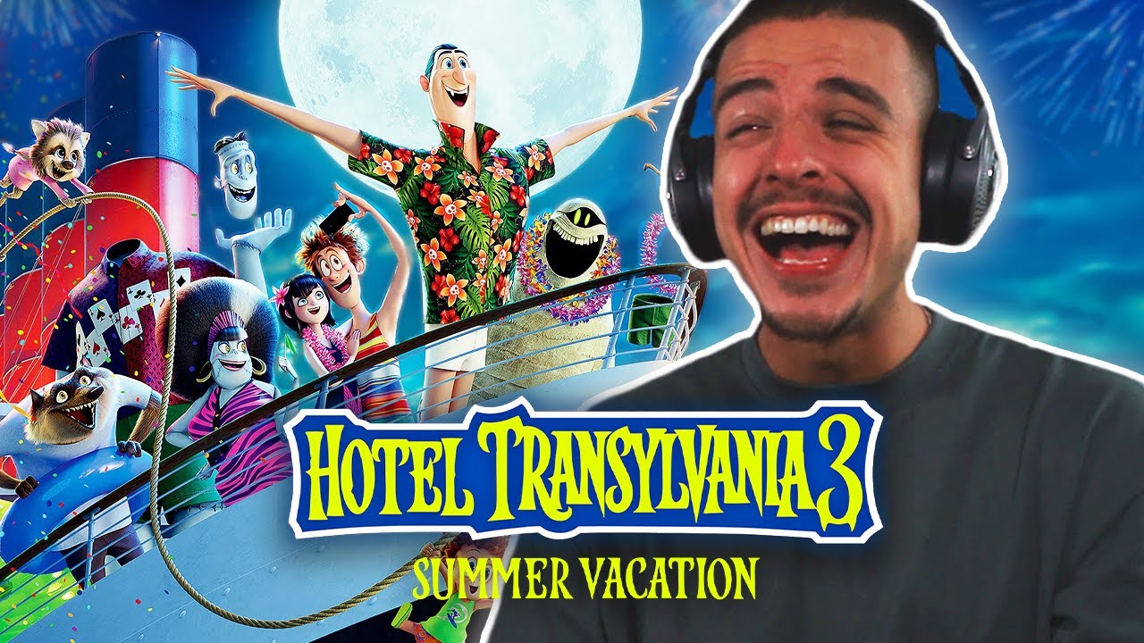FIRST TIME WATCHING *Hotel Transylvania 3: Summer Vacation*