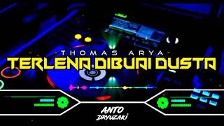 DJ TERLENA DIBUAI DUSTA - THOMAS ARYA‼️ FUNKOT VERSION