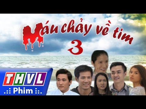 Video THVL | Máu chảy về tim - Tập 3 - youtube