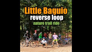 Little Baguio | Reverse loop | Nature trail ride |