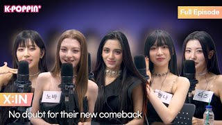 Keyword Talk with X:IN 엑신 :No doubt for their new comeback‼️