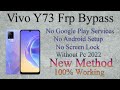 Vivo Y73 (V2059) Frp Bypass Without Pc Latest Security 2022