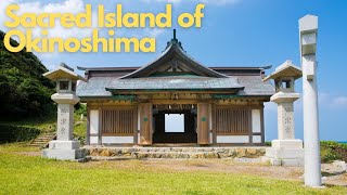 Exploring the Sacred Island of Okinoshima: Japan's Hidden Gem
