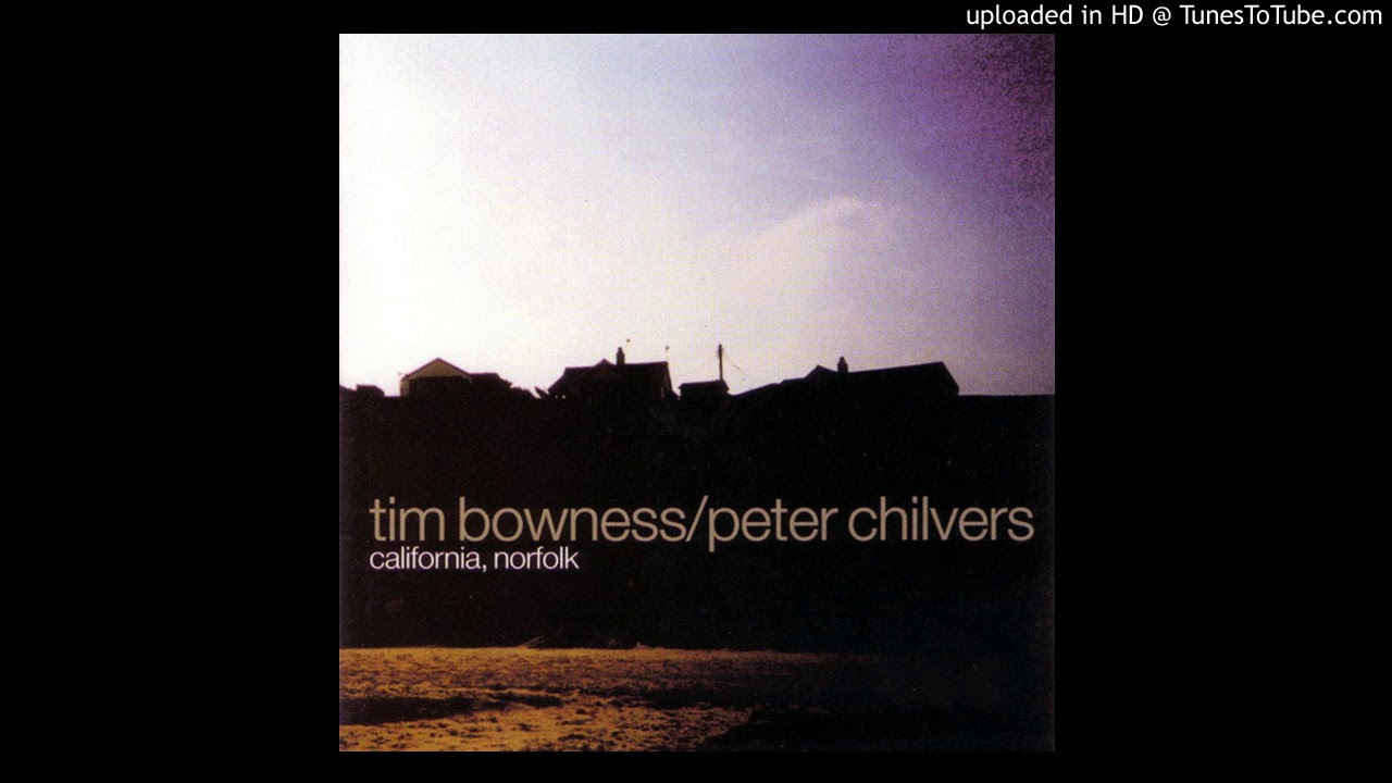 Tim Bowness/Peter Chilvers - Dreamer's Song