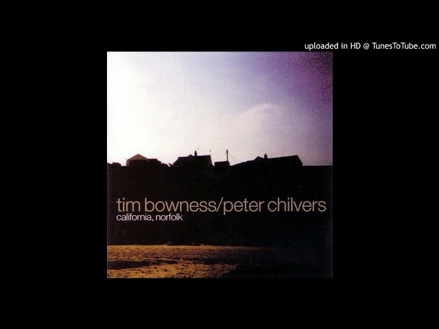 Tim Bowness/Peter Chilvers - Dreamer's Song class=