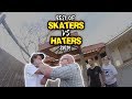 BEST OF "SKATERS VS. HATERS" 2017!