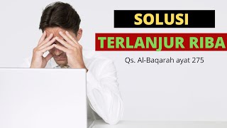 Solusi Terlanjur Riba Qs Al Baqarah 275