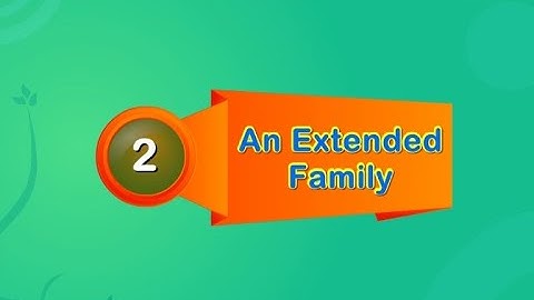 EVS Class 4  Ch 2 | An Extended Family