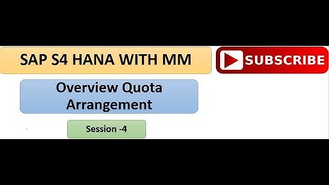 How to create a Quota arrangement in SAP S4HANA/ ECC MM
