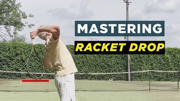 Mastering the Racket Drop: Improve Your Tennis Serve