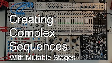 How to Make Complex Sequences From Basic Sequencers (ft. Mutable Stages)