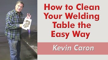 How to Clean Your Welding Table the Easy Way - Kevin Caron