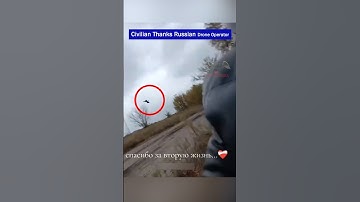 Civilian Thanks Russian Drone Operator for Sparing His Life!
