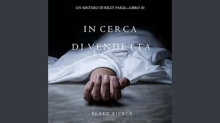 Chapter 50 - In Cerca di Vendetta (Un Mistero di Riley Paige—Libro 10) - Blake Pierce, Caroline Labs