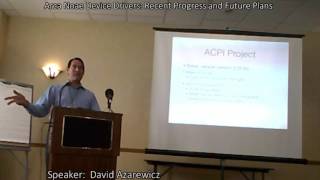 Day 1 - Session 5 - Arca Noae Device Drivers Recent Progress and Future Plans by David Azarewicz