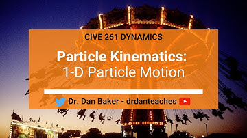 Dynamics: Particle Kinematics - 1D Particle Motion