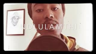 NDLULAMTHI_ABAHLALI
