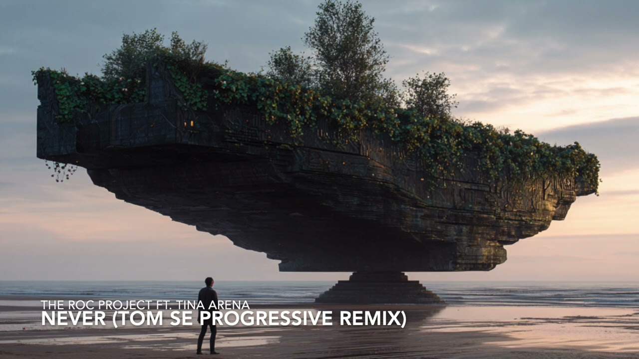 The Roc Project ft. Tina Arena - Never (Tom Se Progressive Remix)