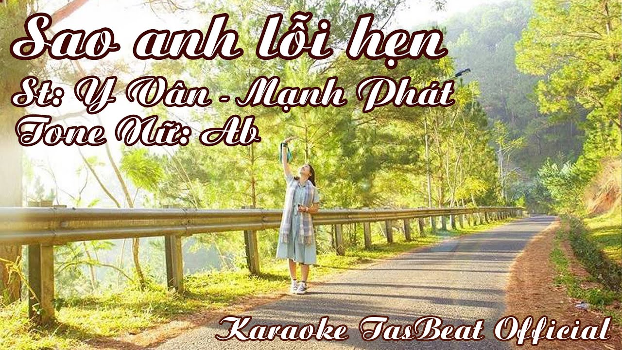 Karaoke Sao Anh Lỗi Hẹn Tone Nữ | TAS BEAT