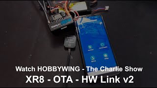 The Charlie Show /// Episode 191 /// OTA - XR8 - HW Link v2