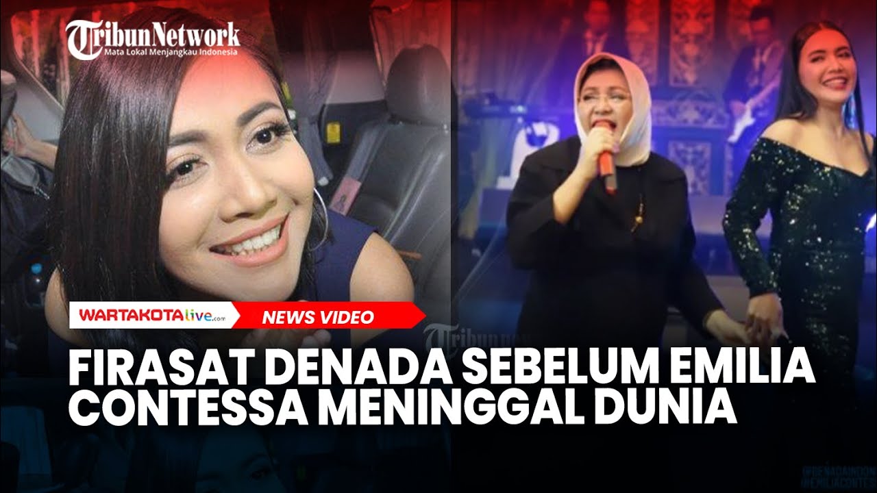 Firasat Denada Sebelum Emilia Contessa Meninggal Dunia