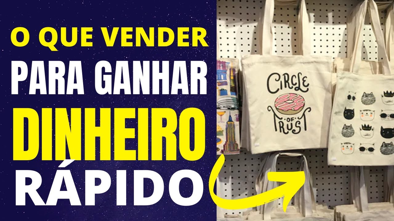 O que vender Para Ganhar Dinheiro RÁPIDO e FÁCIL 