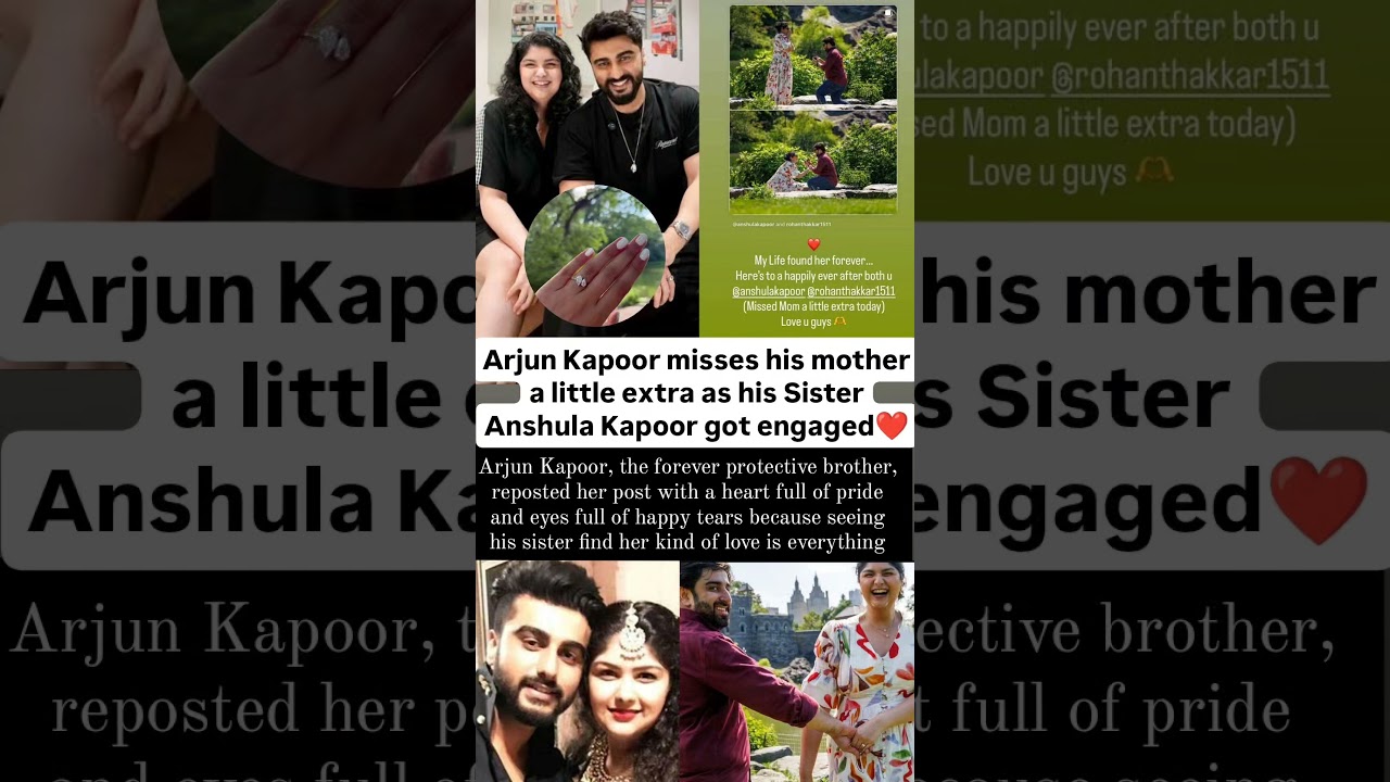 Arjun Kapoor misses his mother as sister Anshula Kapoor got engaged 