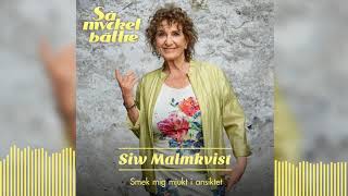 Siw Malmkvist – Smek Mig Mjukt I Ansiktet (Official Audio)