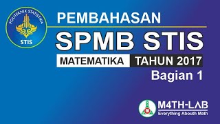 Discussion of SPMB USM STIS 2017 | Mathematics | Part 1