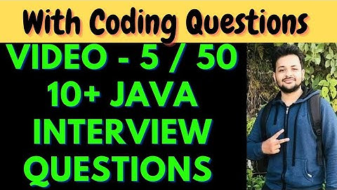 Video 5 || Classes & Objects Interview Questions Part 1 || Java Interview Preparation Course