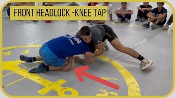 Front Headlock- Knee Tap