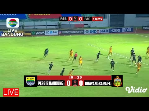 🔴LIVE ⚽PERSIB BANDUNG VS BHAYANGKARA FC ⚽PIALA PRESIDEN 2022