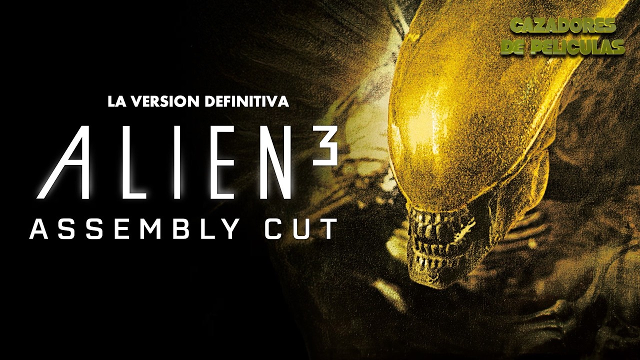Alien 3 Assembly Cut: la versión de Alien que casi nadie vio. - YouTube