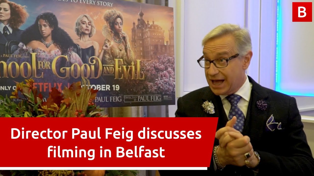 Director paul feig discusses filming in belfast the school for good